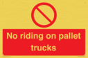 no-riding-on-pallet-trucks-sign~